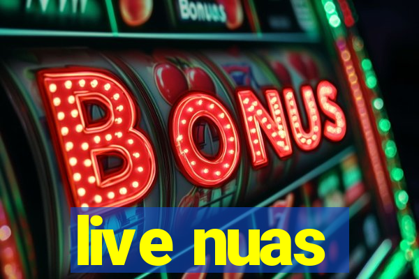 live nuas